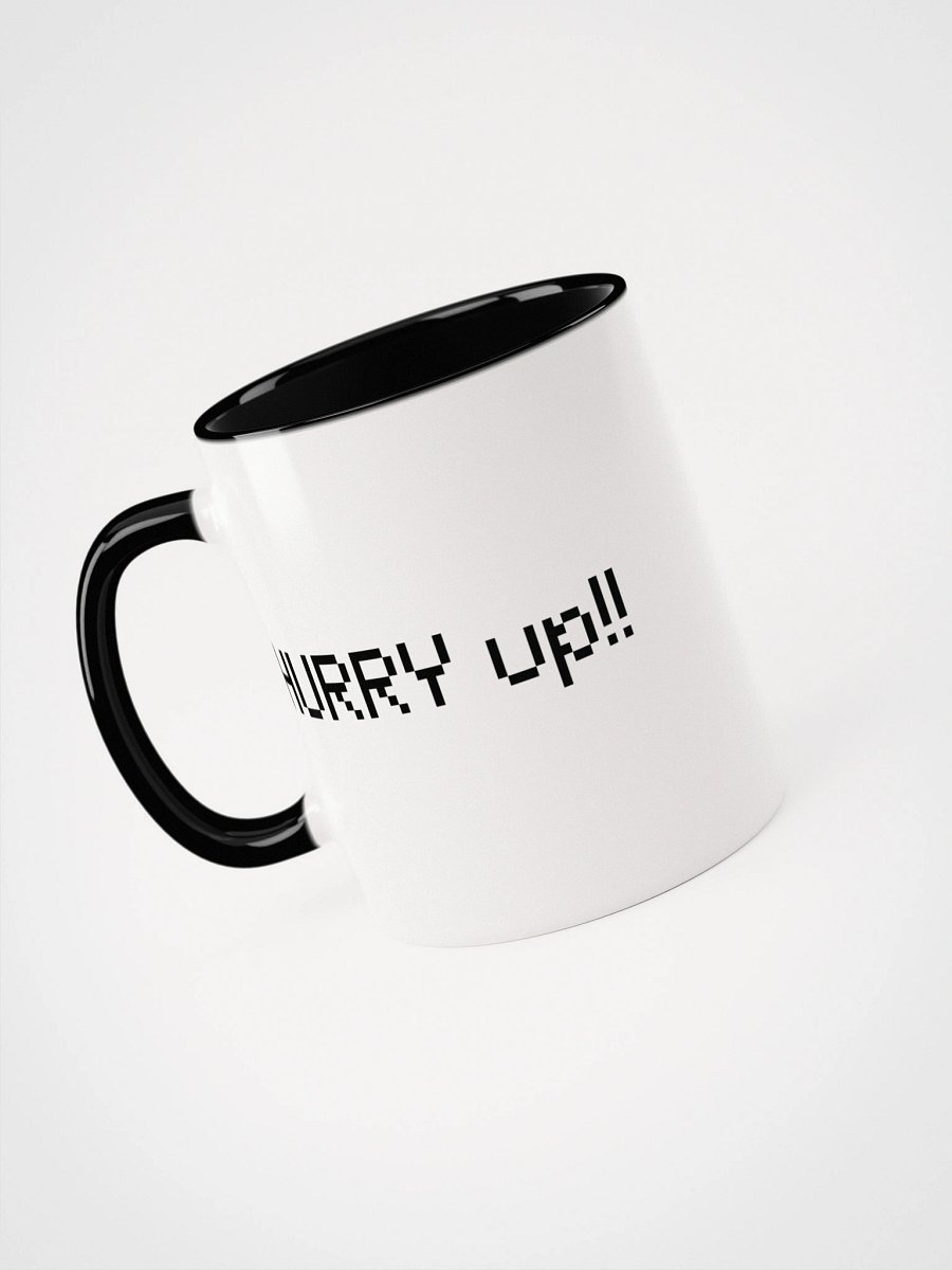 Scammer Revenge "Hurry Up!" White Glossy Coffee Mug product image (31)