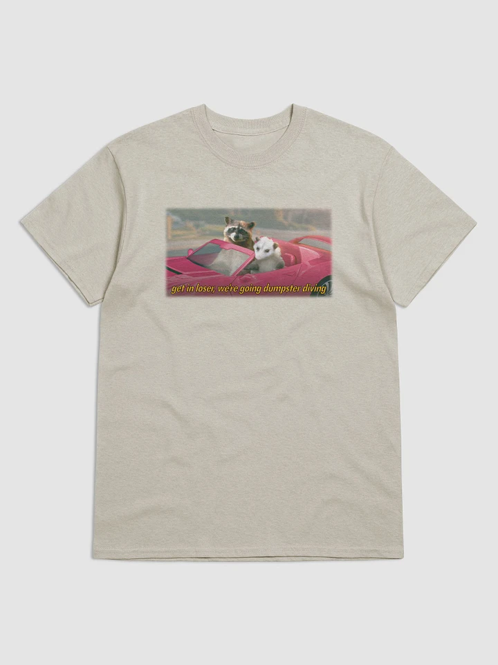 Get in loser, we're going dumpster diving (movie variant) T-shirt product image (2)