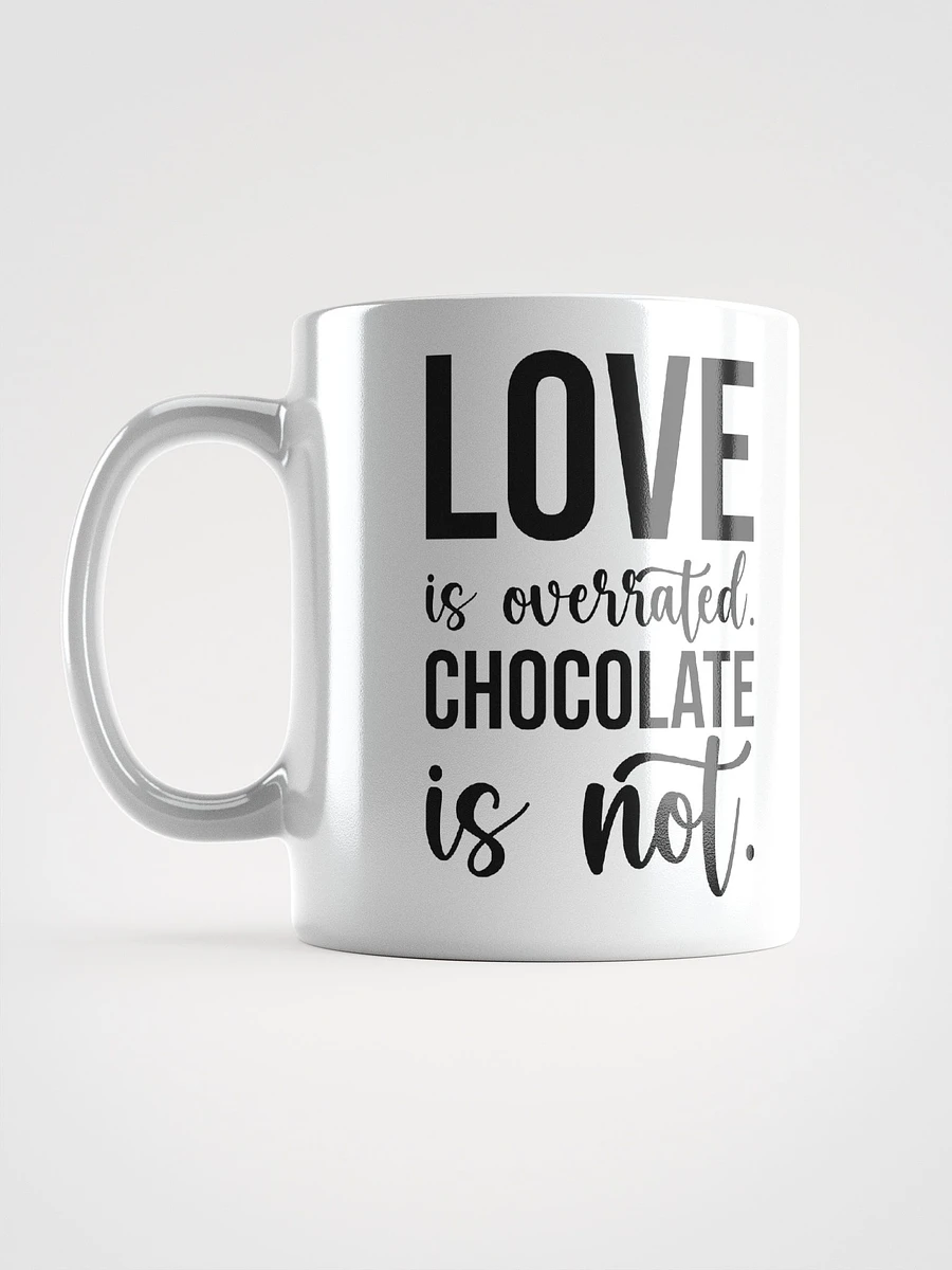 Love Is Overrated, Chocolate Is Not product image (8)