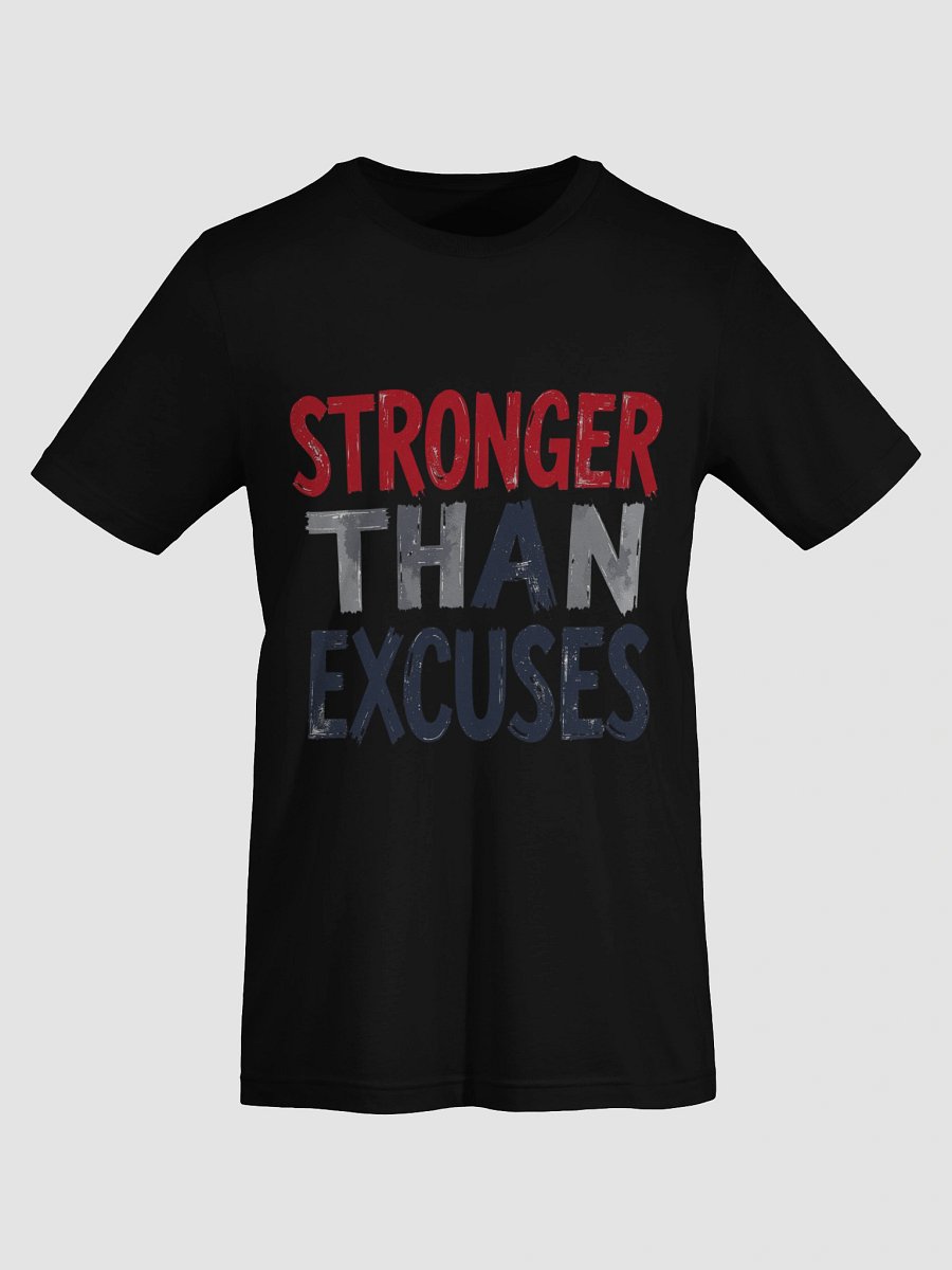 STRONGER THAN EXCUSES Distressed T-Shirt product image (31)