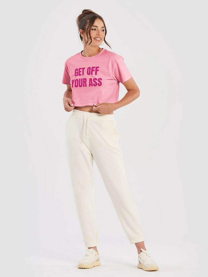 GET OFF YOUR ASS Crop Top product image (2)