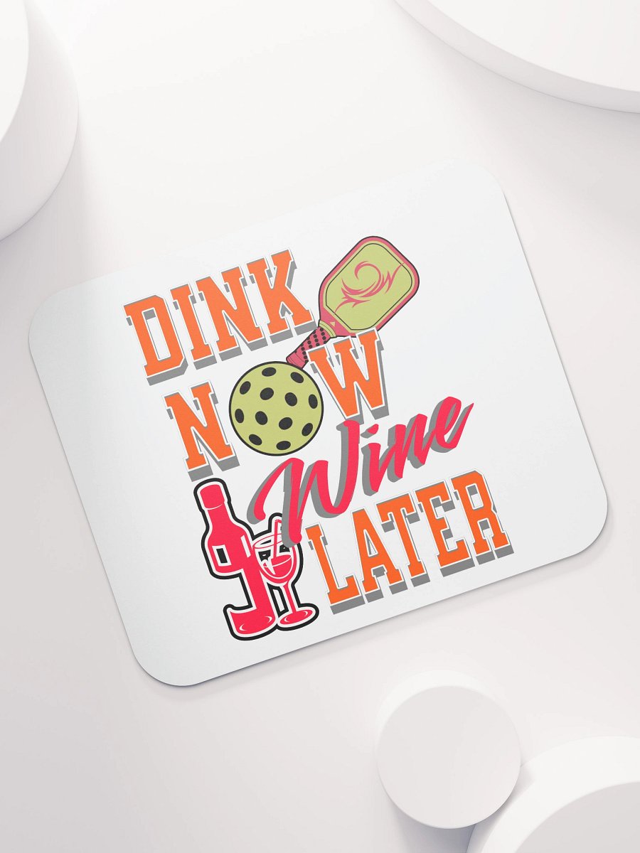 Dink Now Wine Later Pickleball Whimsical Mouse Pad product image (7)