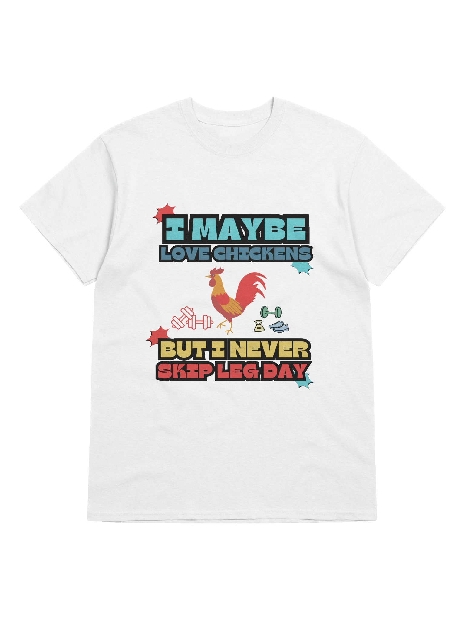 I May Love Chickens, But I Never Skip Leg Day – Gym Humor Tee product image (2)