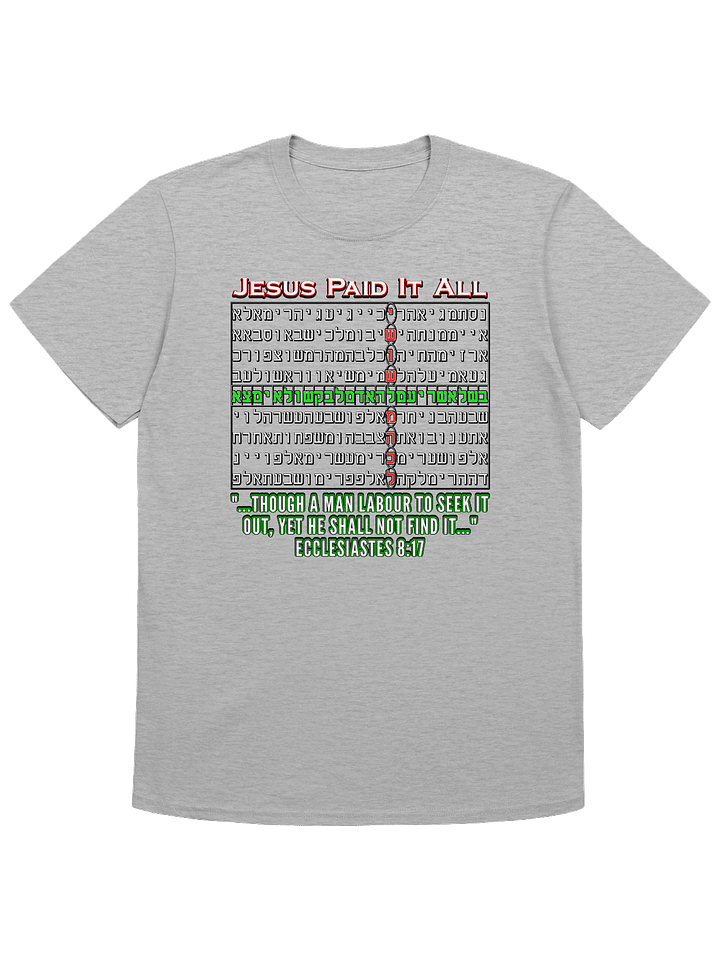 Jesus Paid It All - Bible Code T-Shirt product image (1)