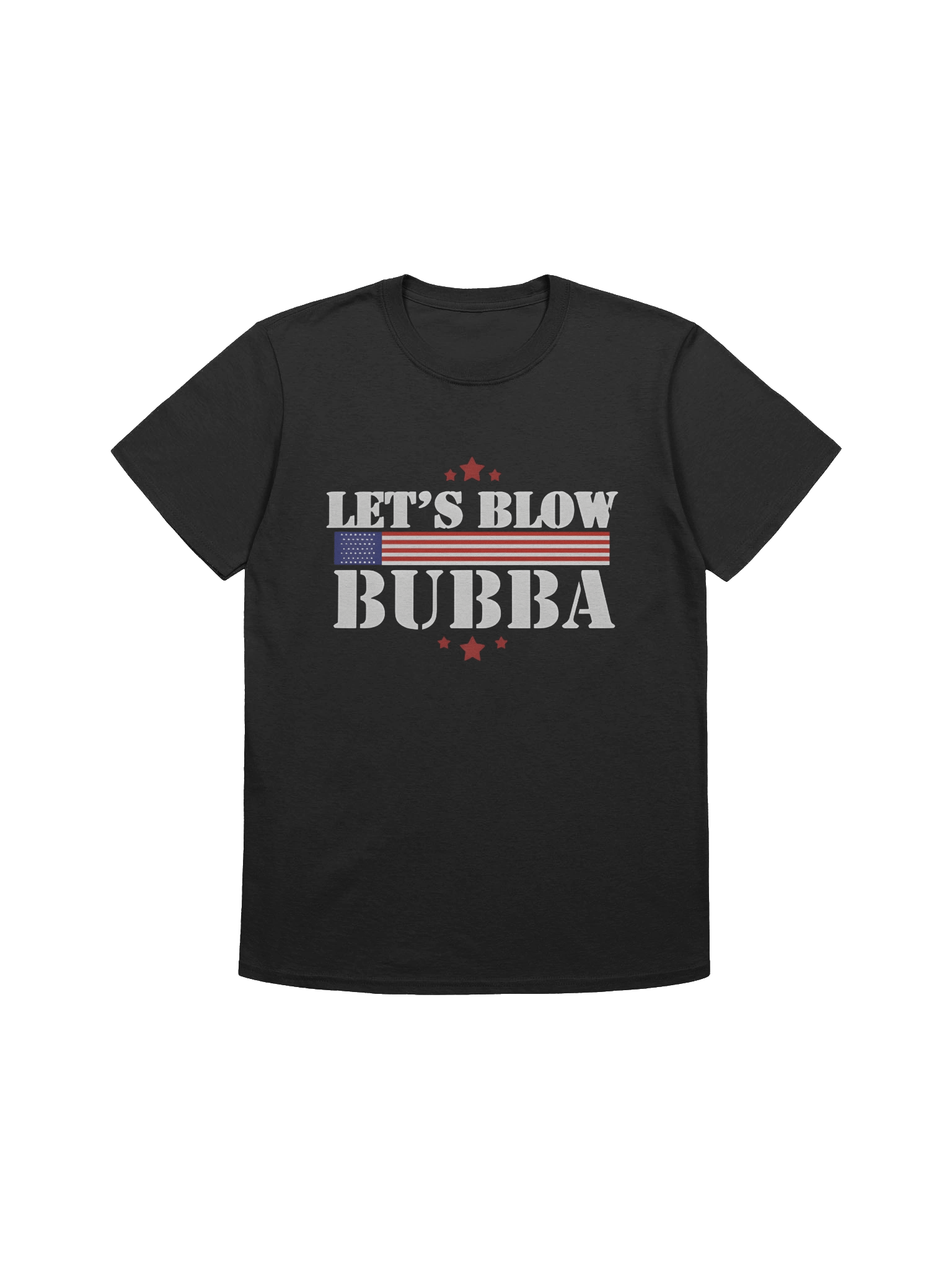 Let’s Blow Bubba Trump T-Shirt product image (1)