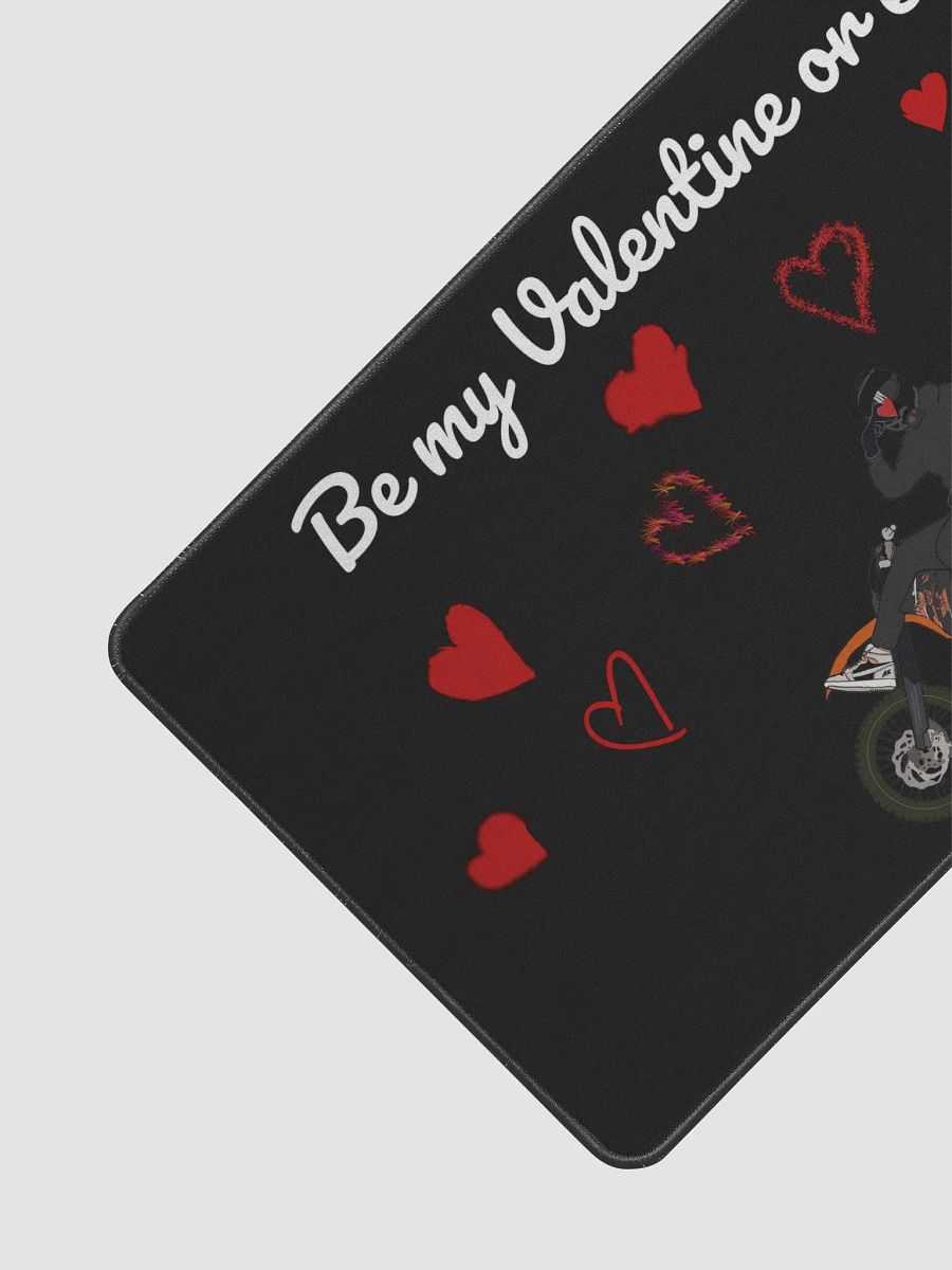Be my Valentine or else Mousepad w/ Hearts, and Logo M product image (2)