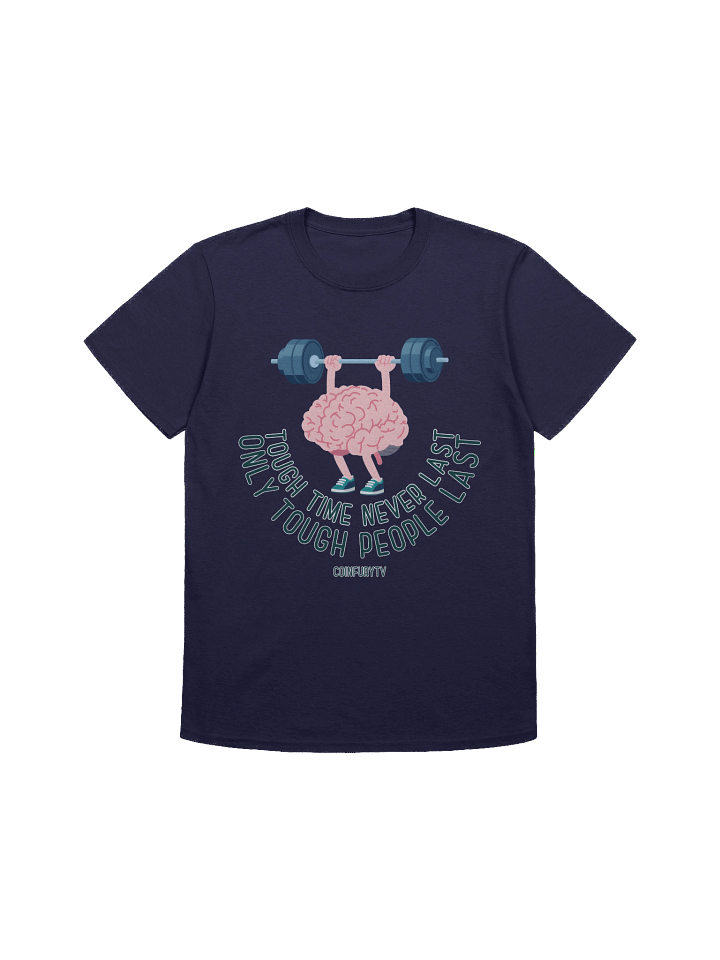 Tough Time Never Last (Brainpower) - Tee product image (1)