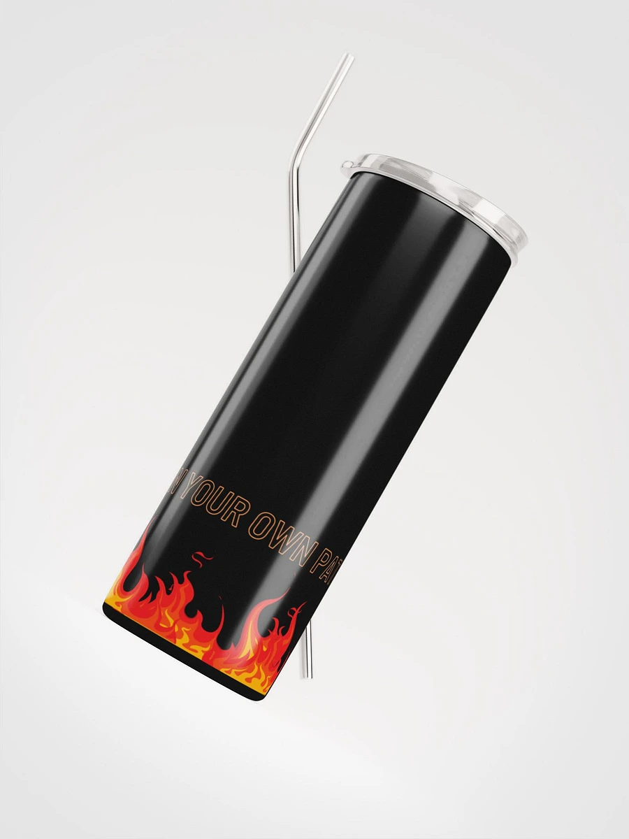 Burn Your Own Path Tumbler product image (4)