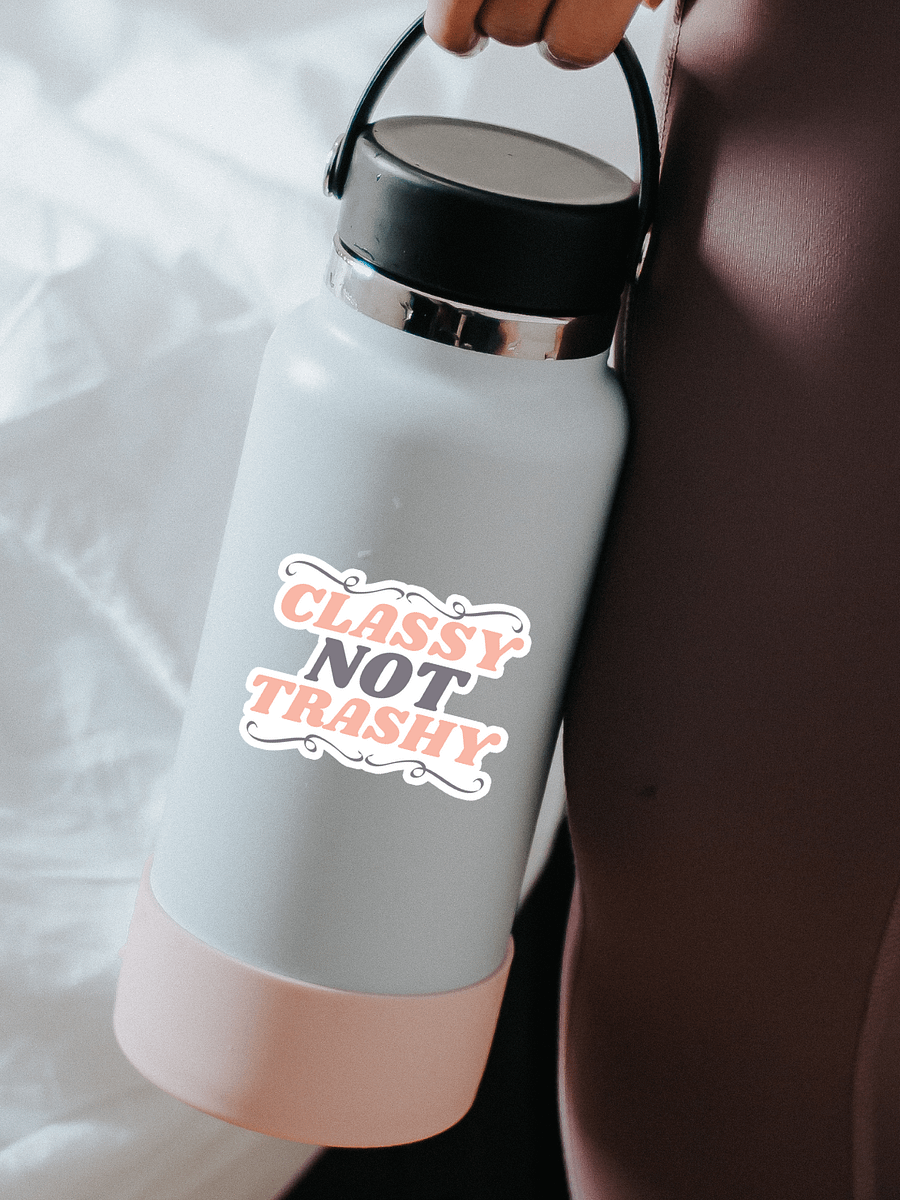 Classy Not Trashy Sticker product image (1)
