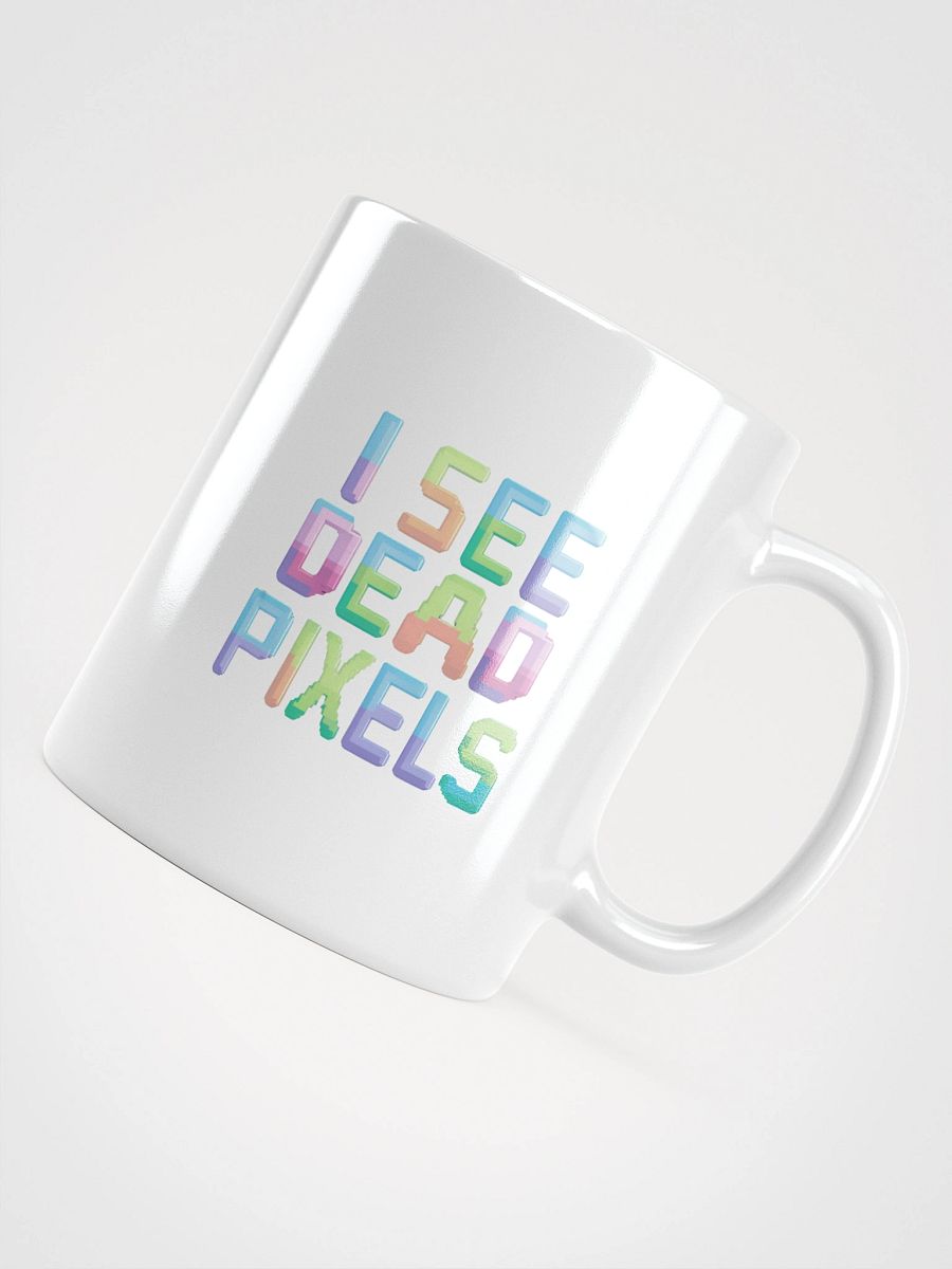 I SEE DEAD PIXELS White Glossy Mug product image (5)