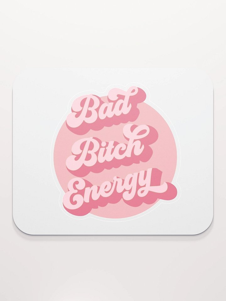 Bad Bitch Energy Mouse Pad product image (2)