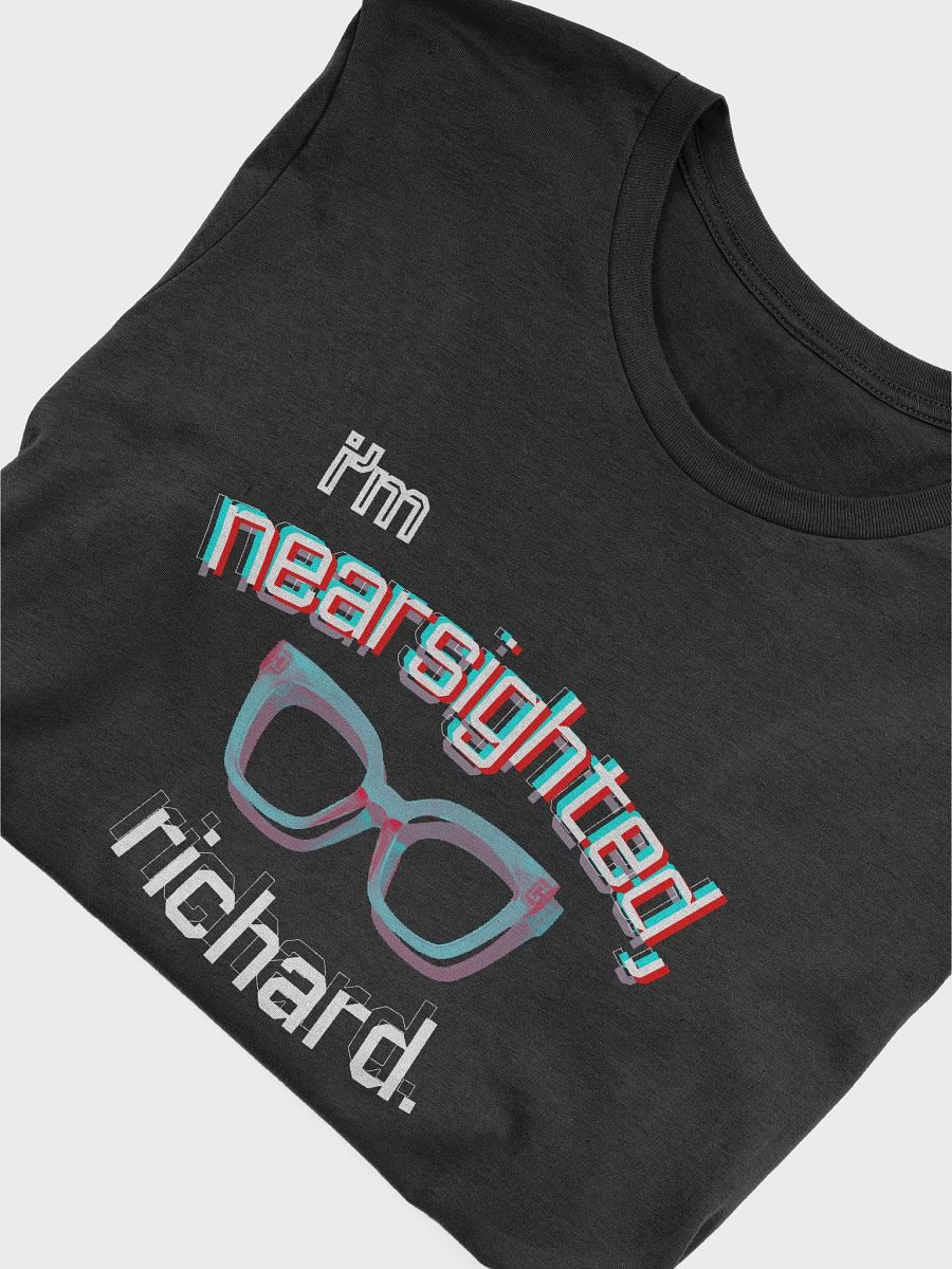 I'M NEARSIGHTED, RICHARD supersoft tee product image (5)