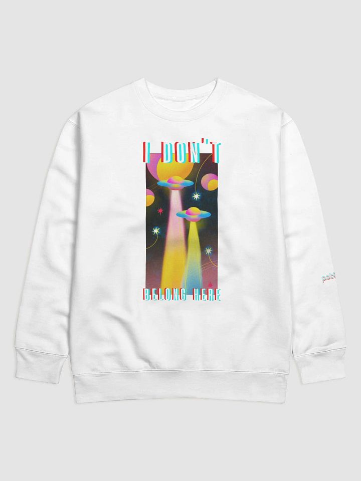 I DON'T BELONG HERE premium sweatshirt product image (13)