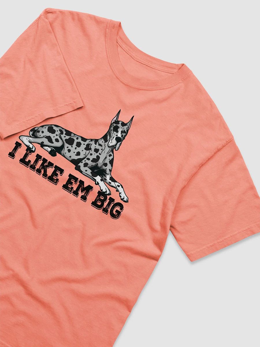 I Like Em Big T-Shirt of a Great Dane (Harlequin) | Funny T-Shirt for Great Dane Paw-rents product image (31)