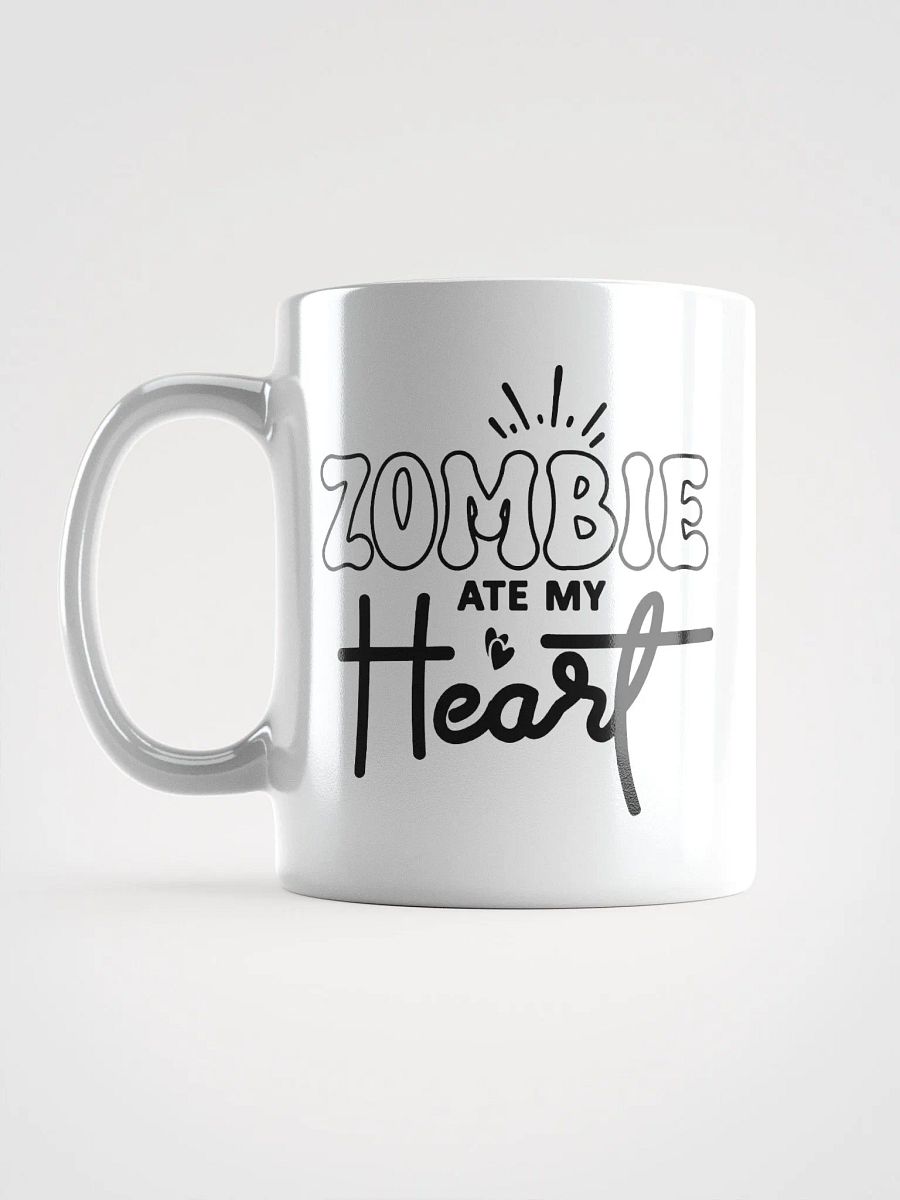 Zombie Ate My Heart White Glossy Mug product image (6)