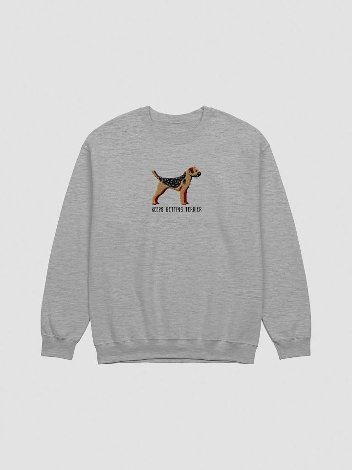 Keeps Getting Terrier Sweatshirt (Embroidered) of a Border Terrier(Black & Tan) product image (10)
