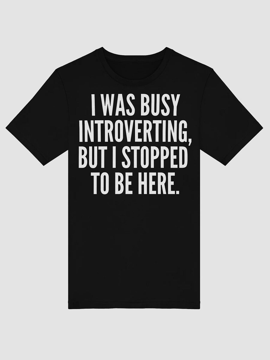 Tee For The Introverted product image (1)