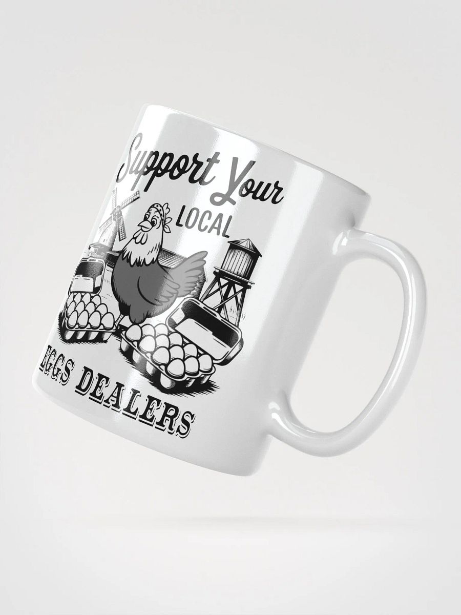 Support Your Local Eggs Dealer Mug product image (2)
