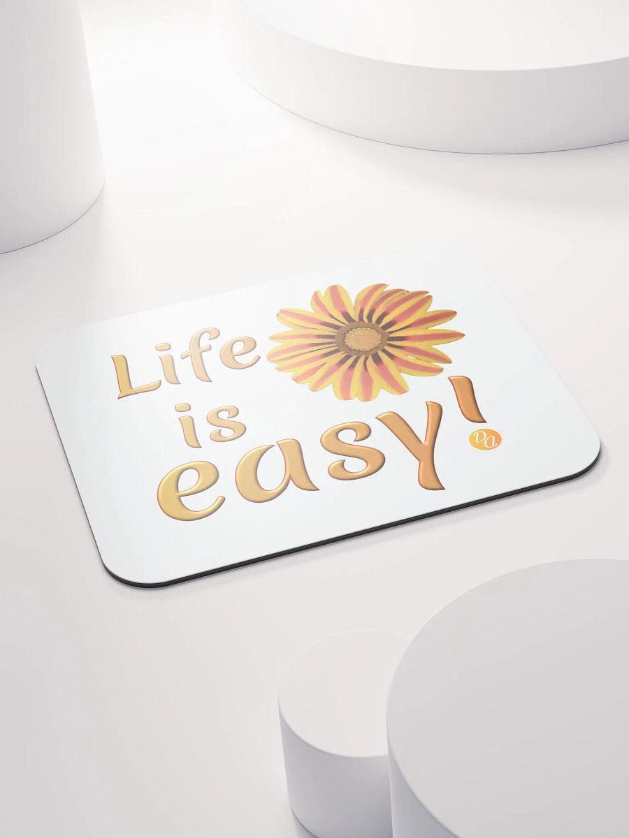 Life Is Easy! - Mouse Pad product image (4)
