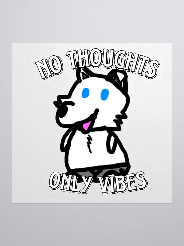 No Thoughts Only Vibes Liffy Sticker product image (1)