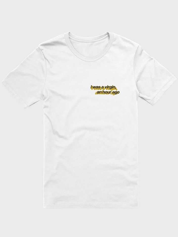 i was a virgin, an hour ago t-shirt (100% cotton) product image (2)