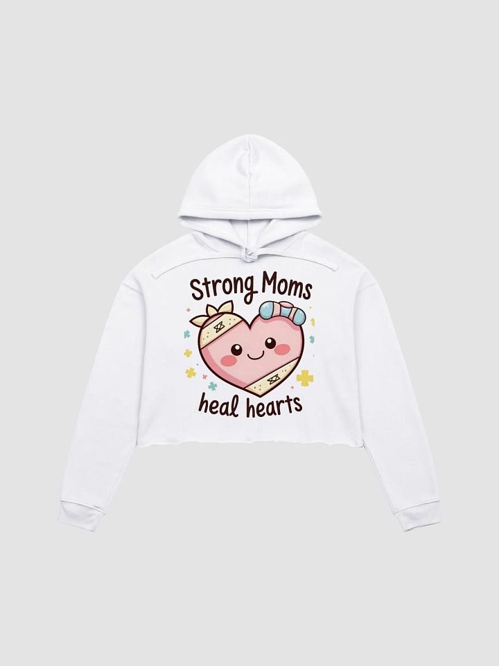 Strong moms, Heartfelt Healing Crop Hoodie product image (3)