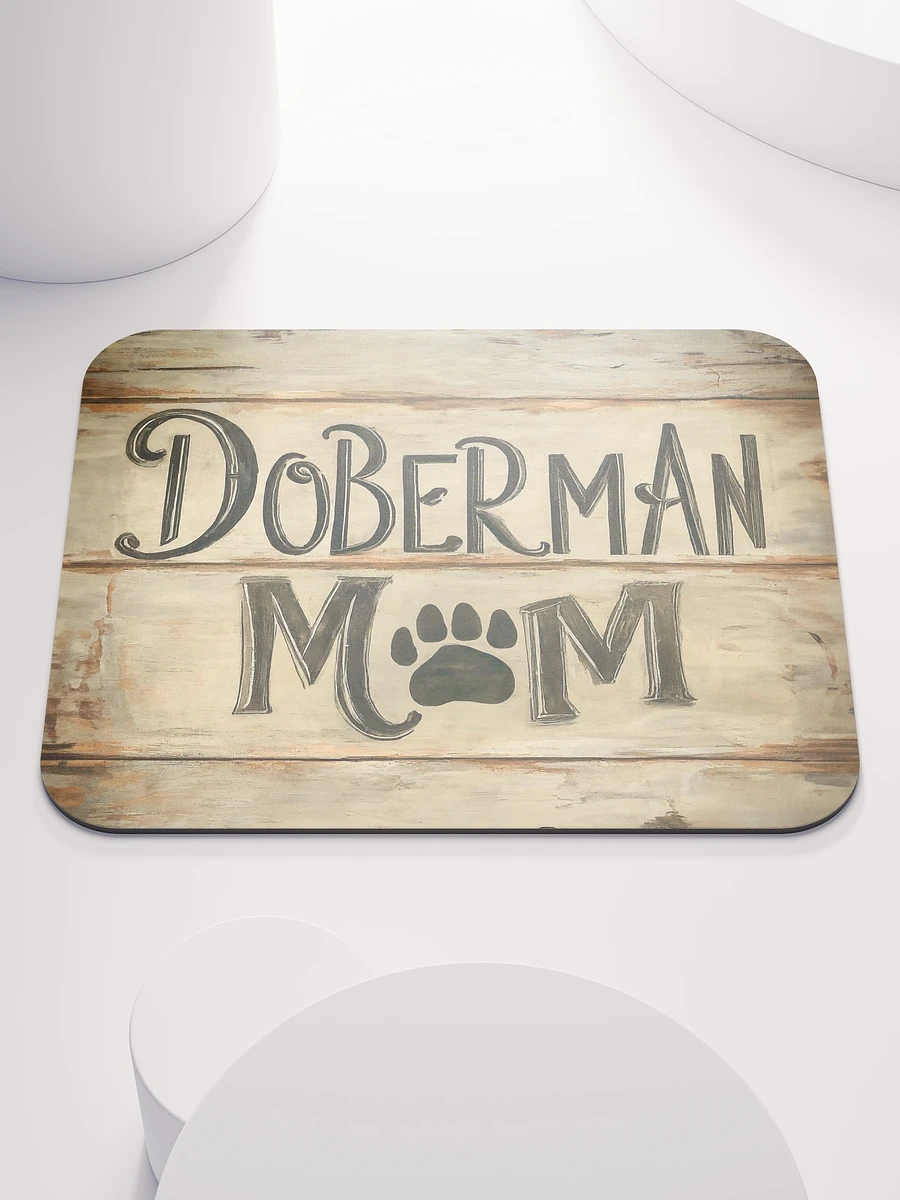 Doberman Mom Wood Sign Mouse Pad product image (4)