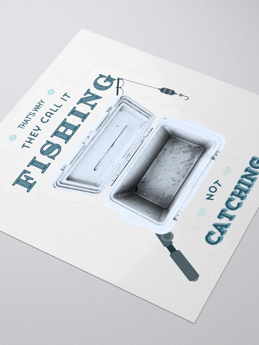 Fishing Not Catching - Funny Fishing Sticker With Empty Cooler product image (11)