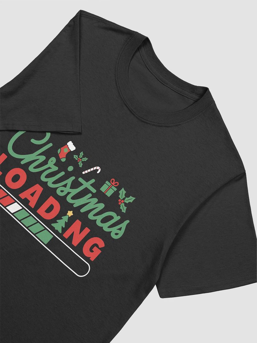 Christmas Loading T-Shirt | Funny Holiday Preparation Tee | Festive Christmas Countdown Shirt product image (3)