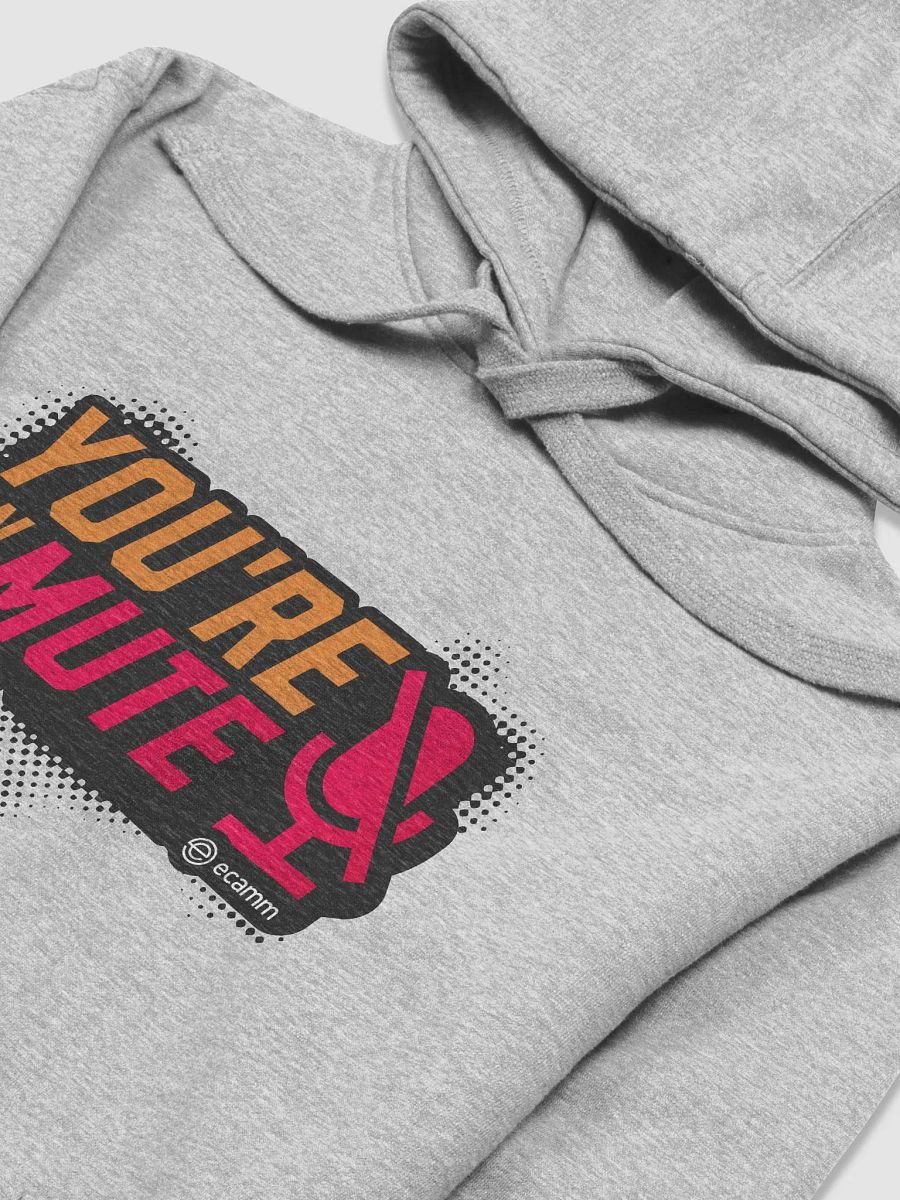 You're on Mute Unisex Hoodie product image (6)