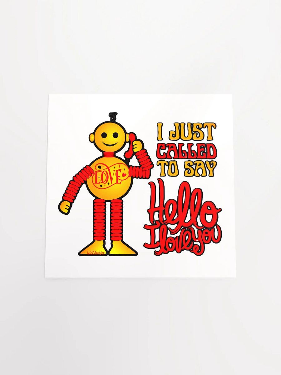 I JUST CALLED TO SAY HELLO I LOVE YOU product image (18)