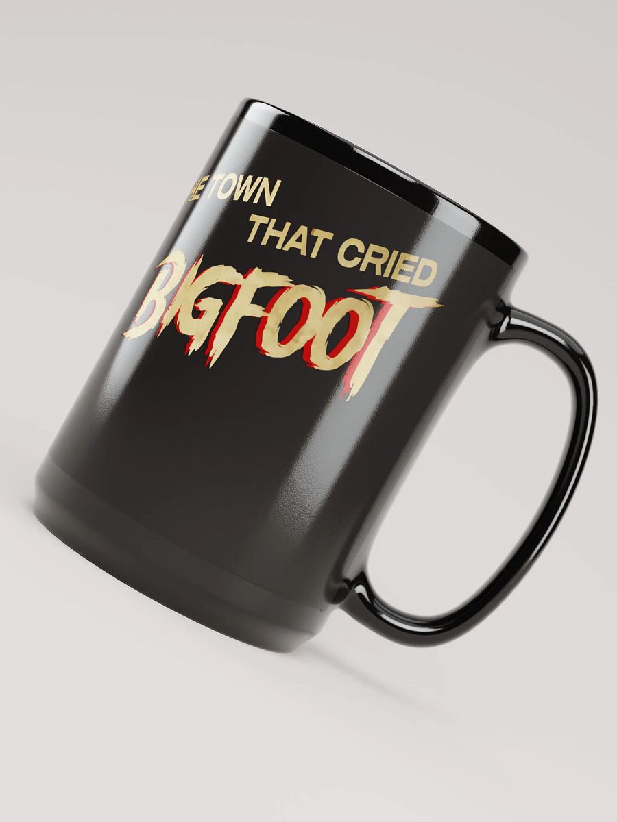 The Town That Cried Bigfoot Coffee Mug 15oz product image (4)