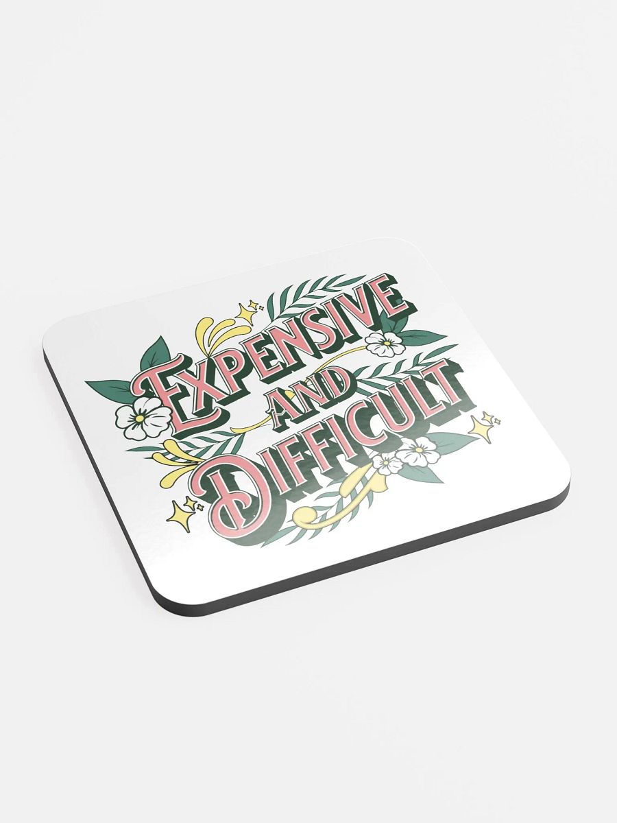 Expensive And Difficult Ornate Glossed Coaster product image (3)