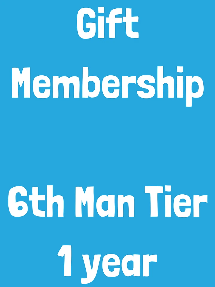 Gift Membership (6th Man Tier - 1 year) product image (1)