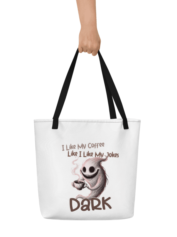 "I Like My Coffee Like I Like My Jokes... Dark" Large Tote Bag with Pocket product image (3)