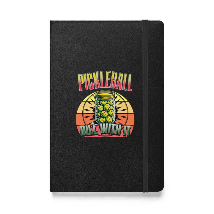 Dill With It Pickleball Hardcover Journal product image (1)