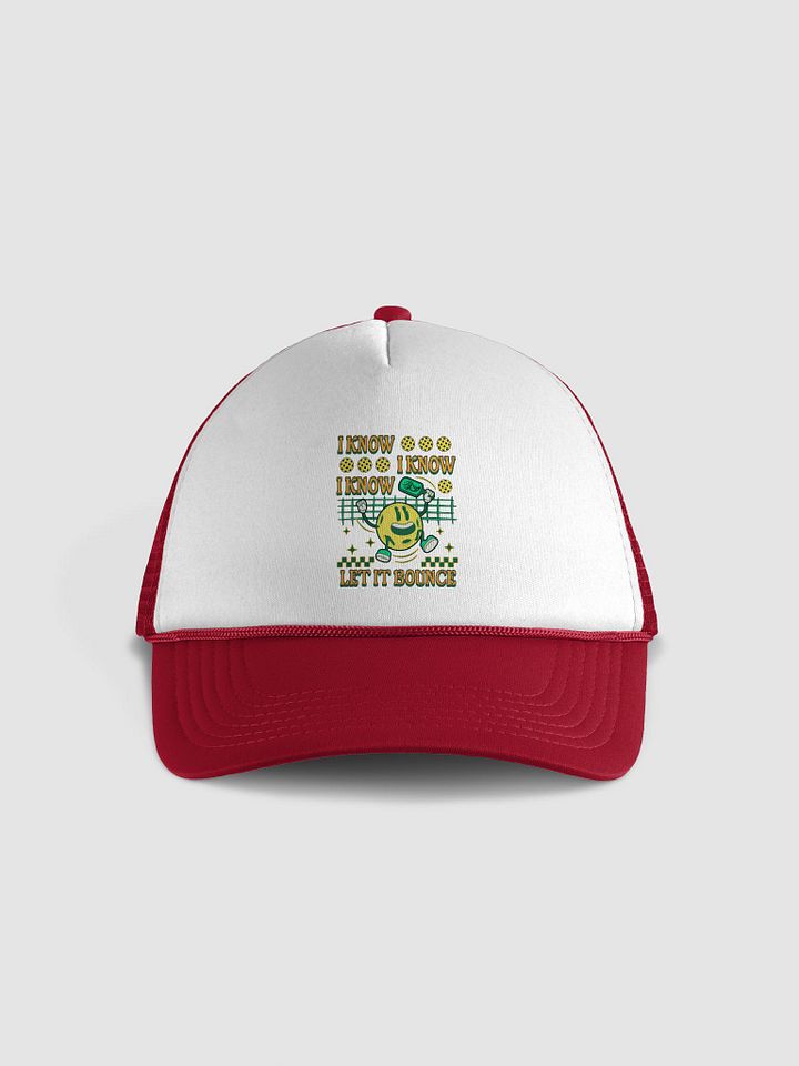 I Know I Know I Know Let It Bounce Pickleball Hat product image (1)