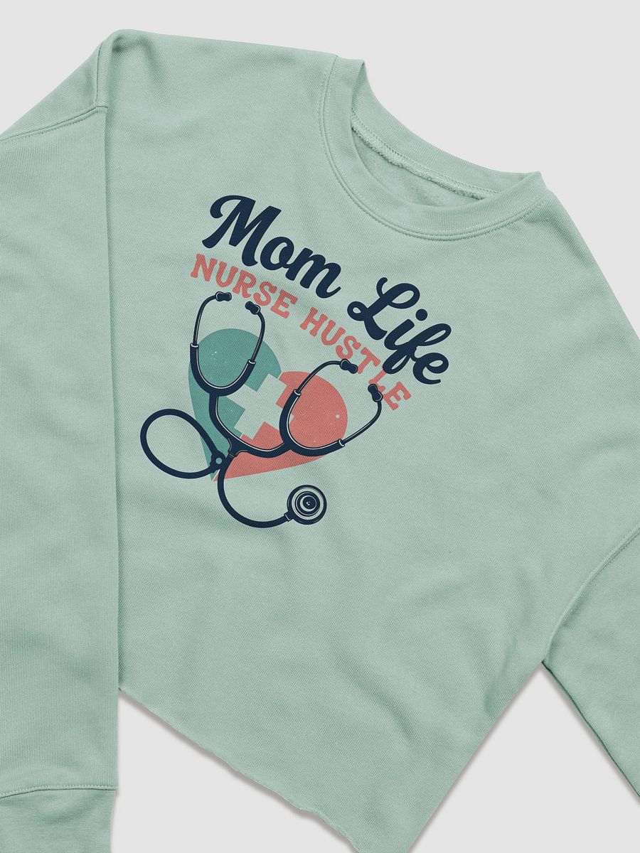 Heartfelt Mom Life Nurse Hustle crop Sweatshirt product image (6)