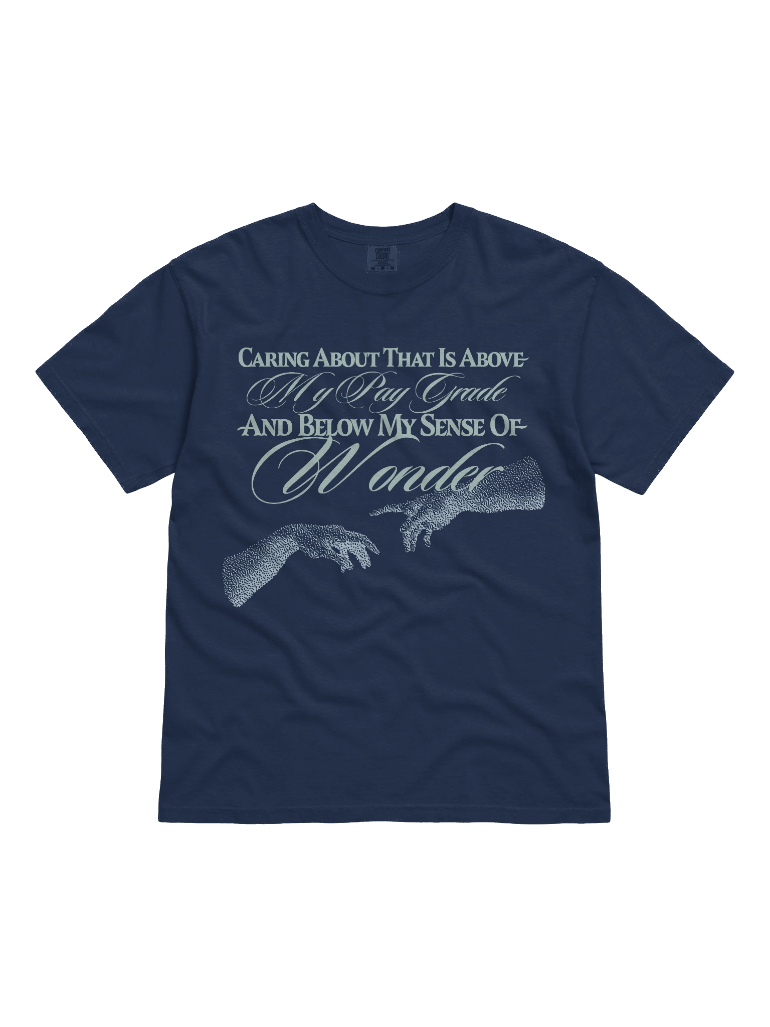 Caring Is Above My Pay Grade T-Shirt product image (1)