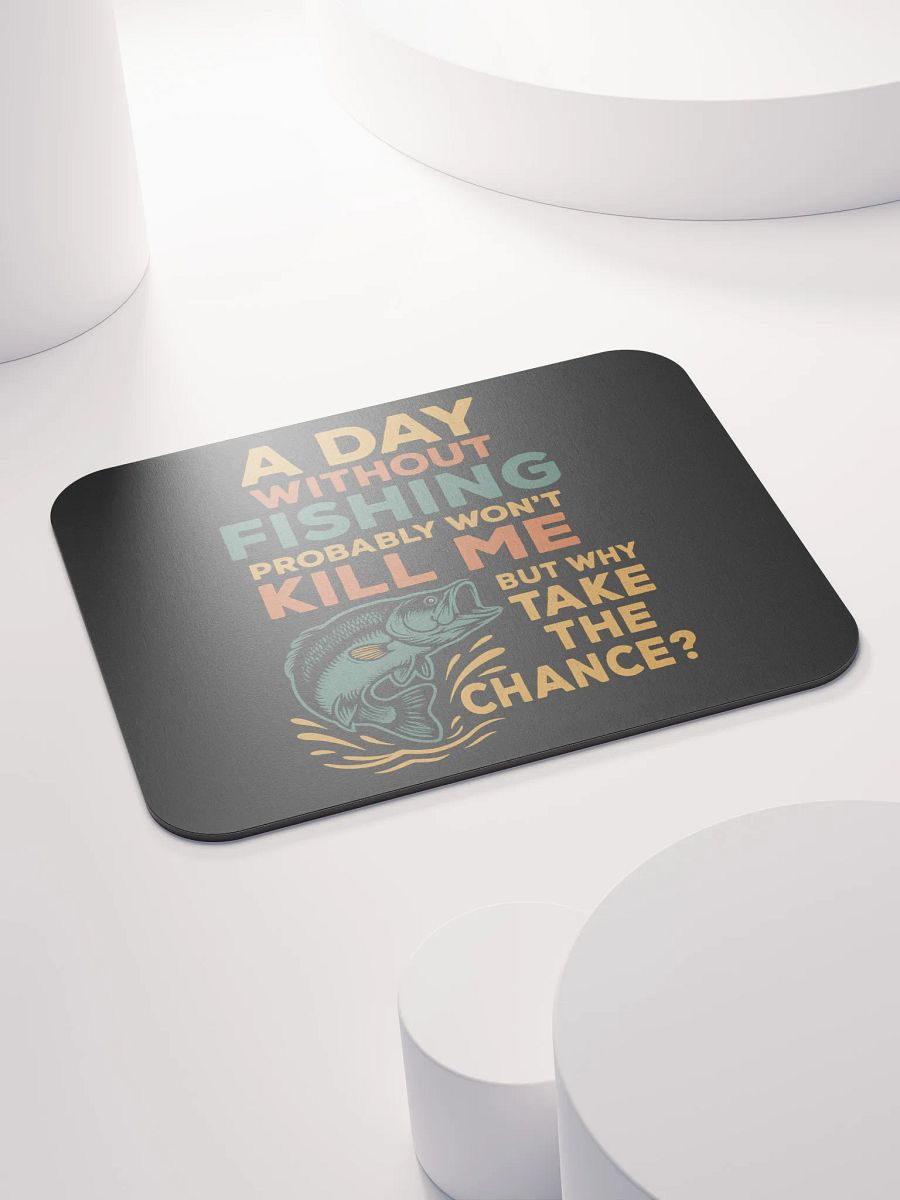 Fishing Desk Pad – A Day Without Fishing | Fun Workstation Gift product image (4)