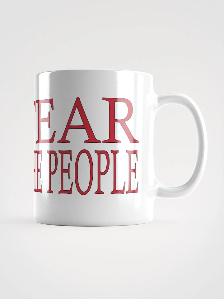 Fear The People - White Glossy Mug product image (2)