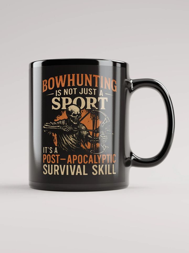 Funny Hunting Mug – Post-Apocalyptic Bowhunting Survival Skill product image (2)