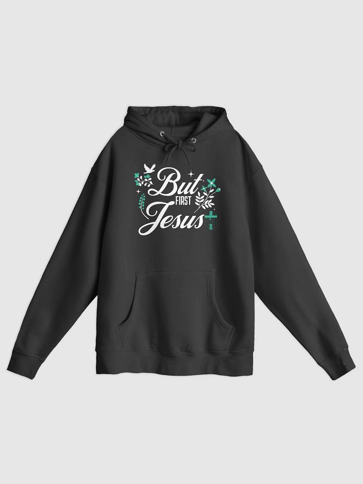 But First Jesus Hoodie | Inspirational Christian Faith Apparel product image (5)