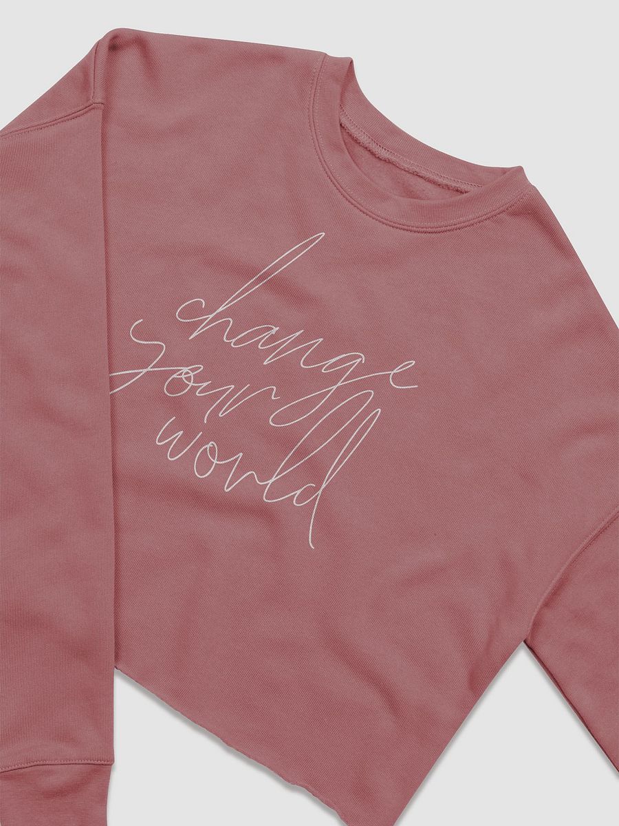 Change Your World - Women's Fleece Crop Sweatshirt product image (2)