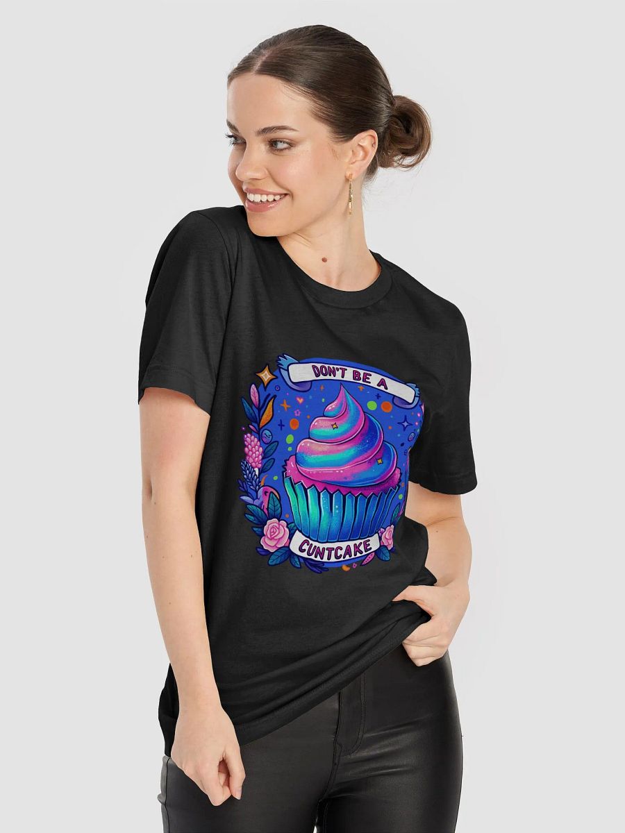'Don't Be a Cuntcake' T-shirt product image (79)