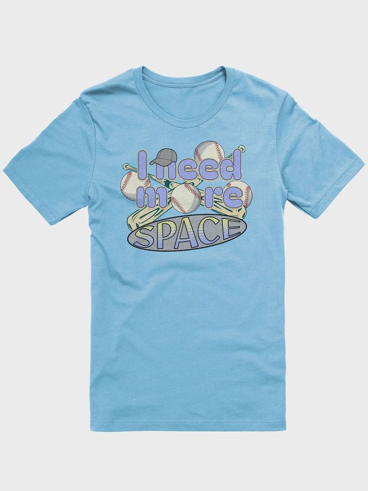 I Need More Space Baseball Playful T-Shirt product image (31)