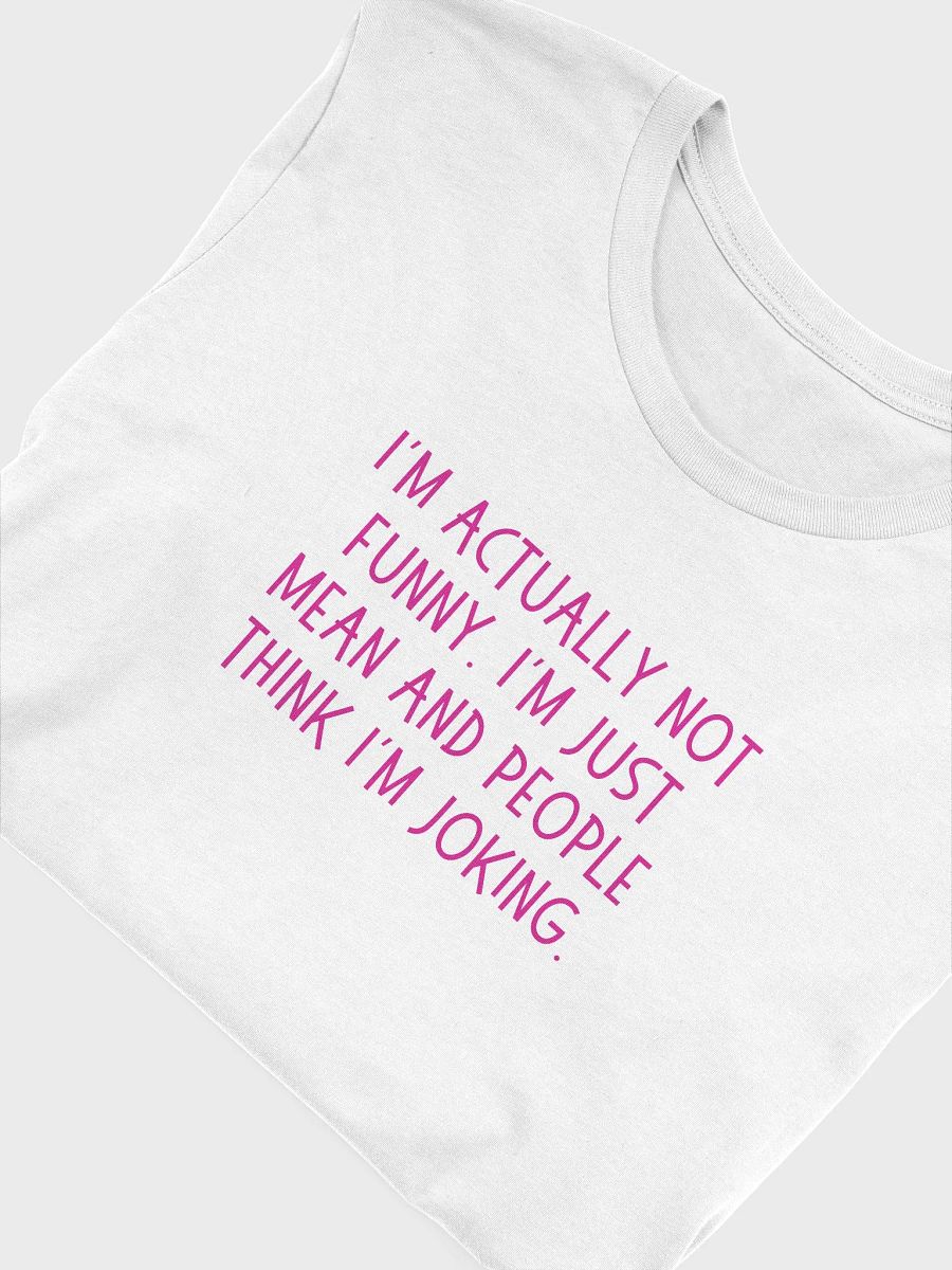I'm Actually Not Funny T-shirt product image (27)