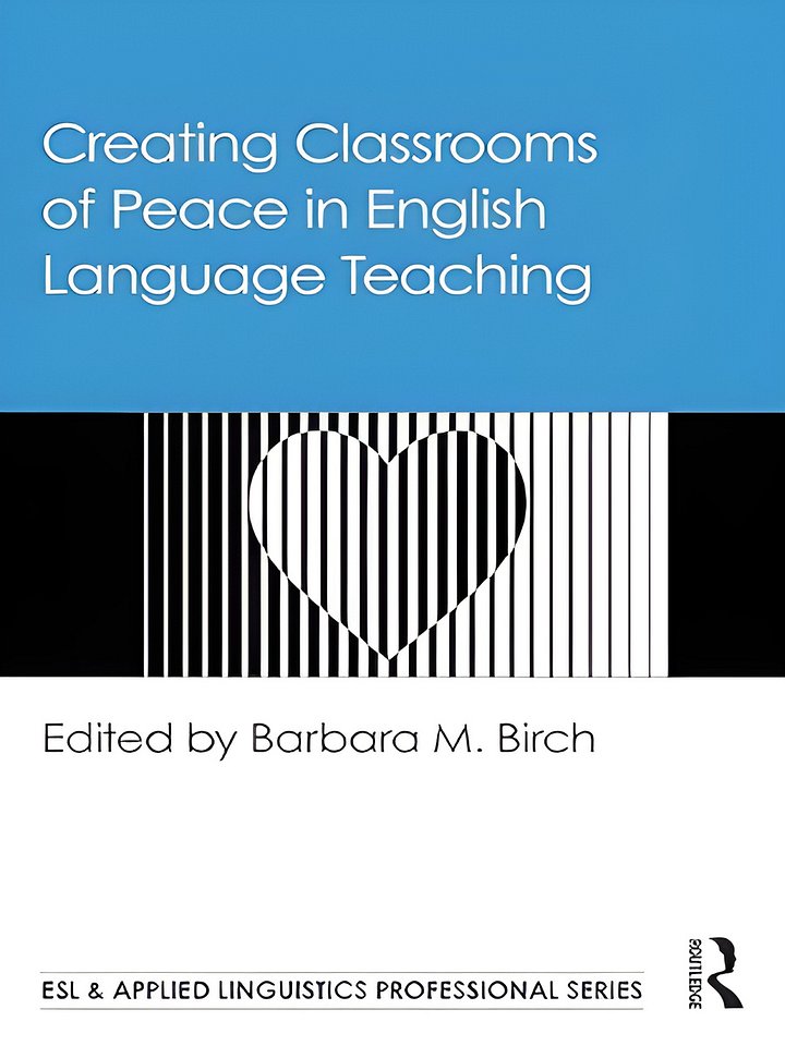 Creating Classrooms of Peace in English Language Teaching (ESL & Applied Linguistics Professional Series) product image (1)