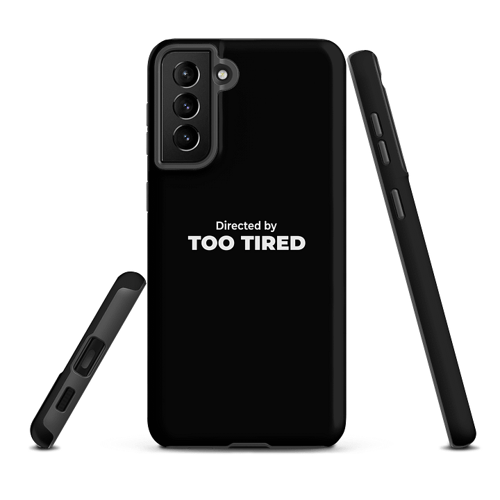 Samsung® Tough Case - Directed by Too tired product image (2)