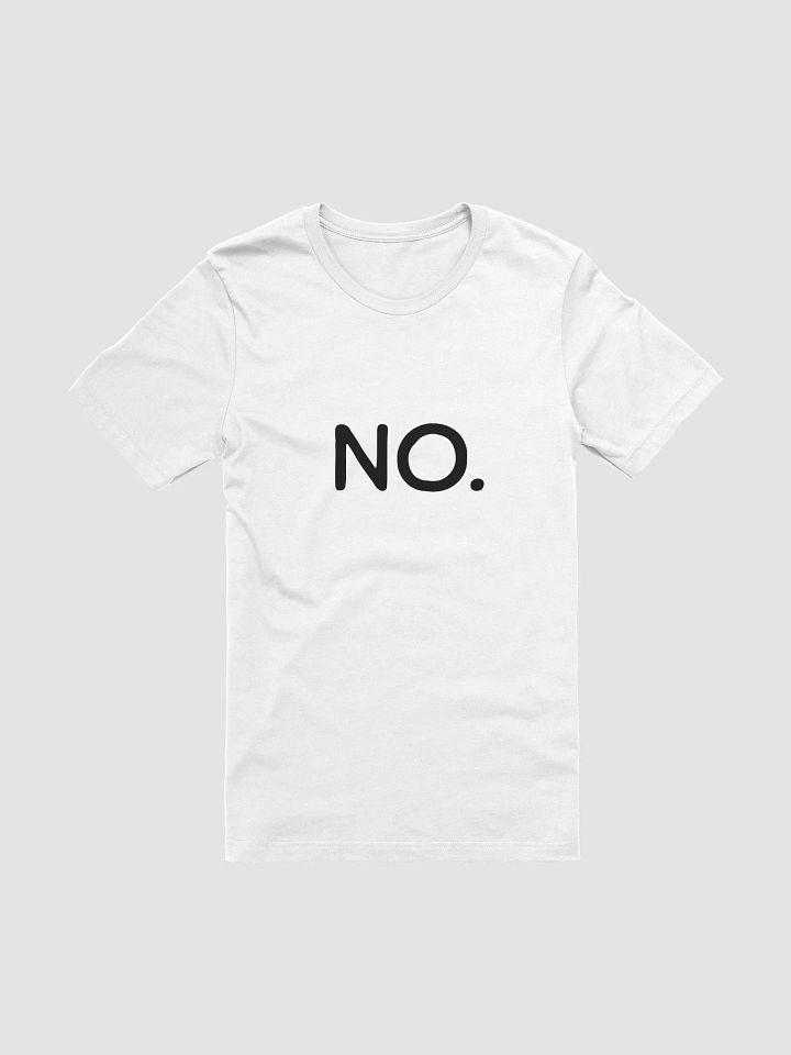 "No" Tee product image (1)